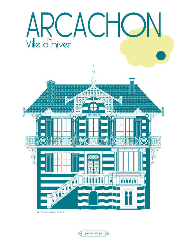 Affiche Arcachon – Villa Trocadéro 30x40 cm, version canard. Illustration architecturale de la Ville d’Hiver par Julie Roubergue.