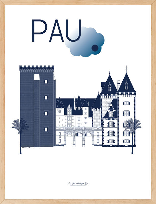 Affiche PAU, Le Château Julie Roubergue