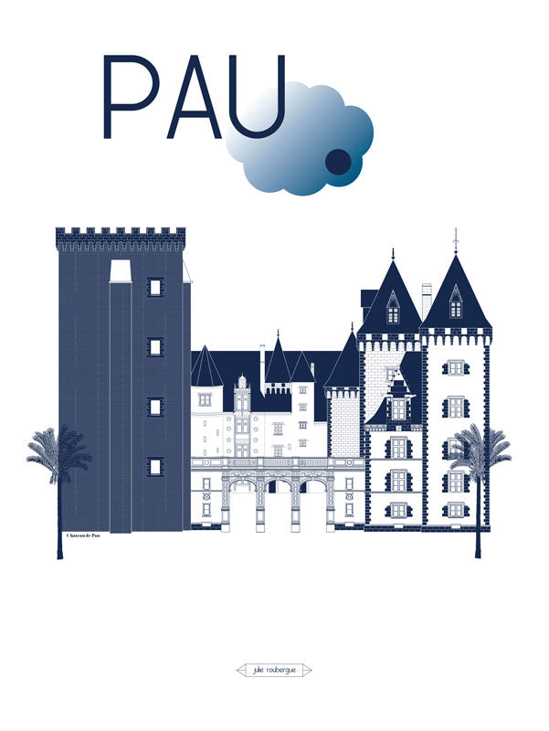 Affiche Pau Le Château – illustration graphique de Julie Roubergue représentant le château de Pau et sa Tour Gaston Fébus.