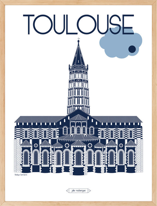 Affiche illustrée de la Basilique Saint-Sernin à Toulouse, vue frontale en bleu marine sur fond blanc, design graphique signé Julie Roubergue.