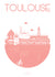 Affiche TOULOUSE, La Ville Julie Roubergue